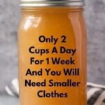 Only 2 Cups a Day for 1 Week and You’ll Need Smaller Clothes!
