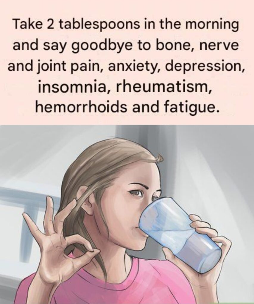 Take Two Tablespoons Every Morning and Say Goodbye to Bone, Nerve & Joint Pain
