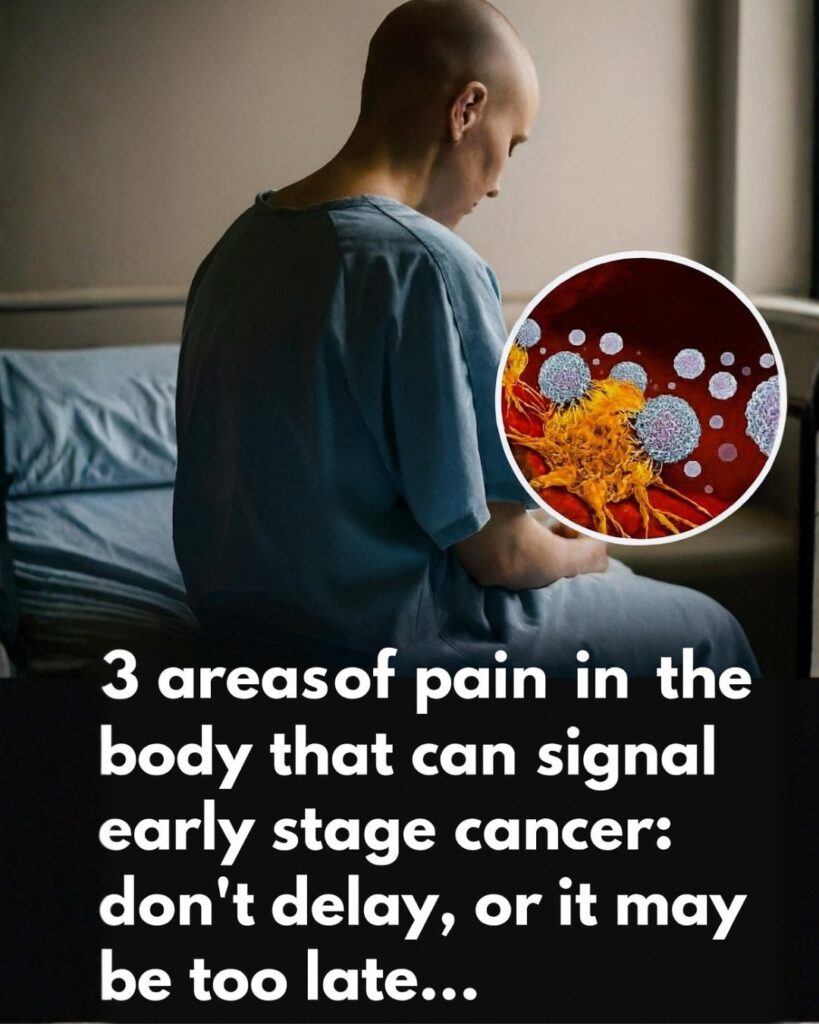 Silent Cancer Signs: 3 Persistent Pains Your Body Uses as Early Warnings