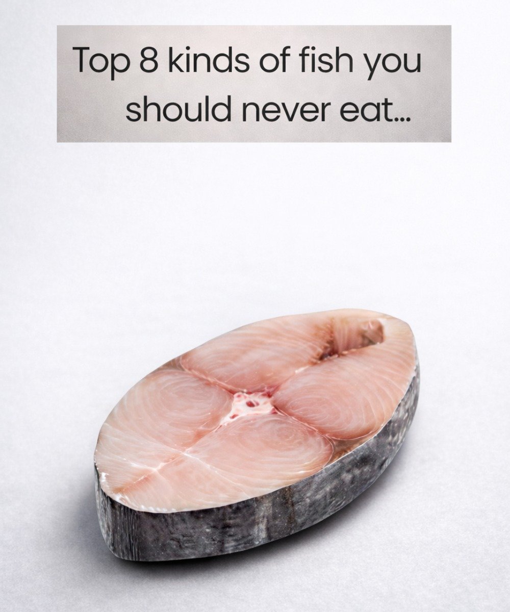 Top 8 Kinds Of Fish You Should Never Eat