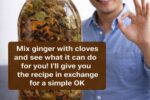 Mix Ginger with Cloves and Unlock Astonishing Health Benefits