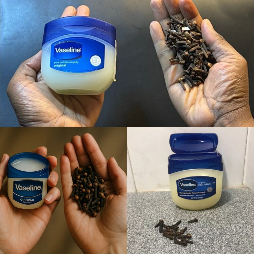 Mix cloves with Vaseline ~ A secret nobody will never tell you. ~ thank me later